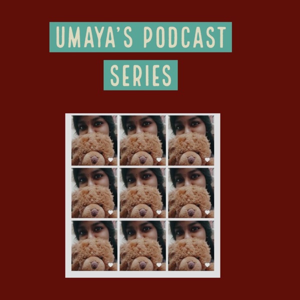 Artwork for Umaya's Podcast Series