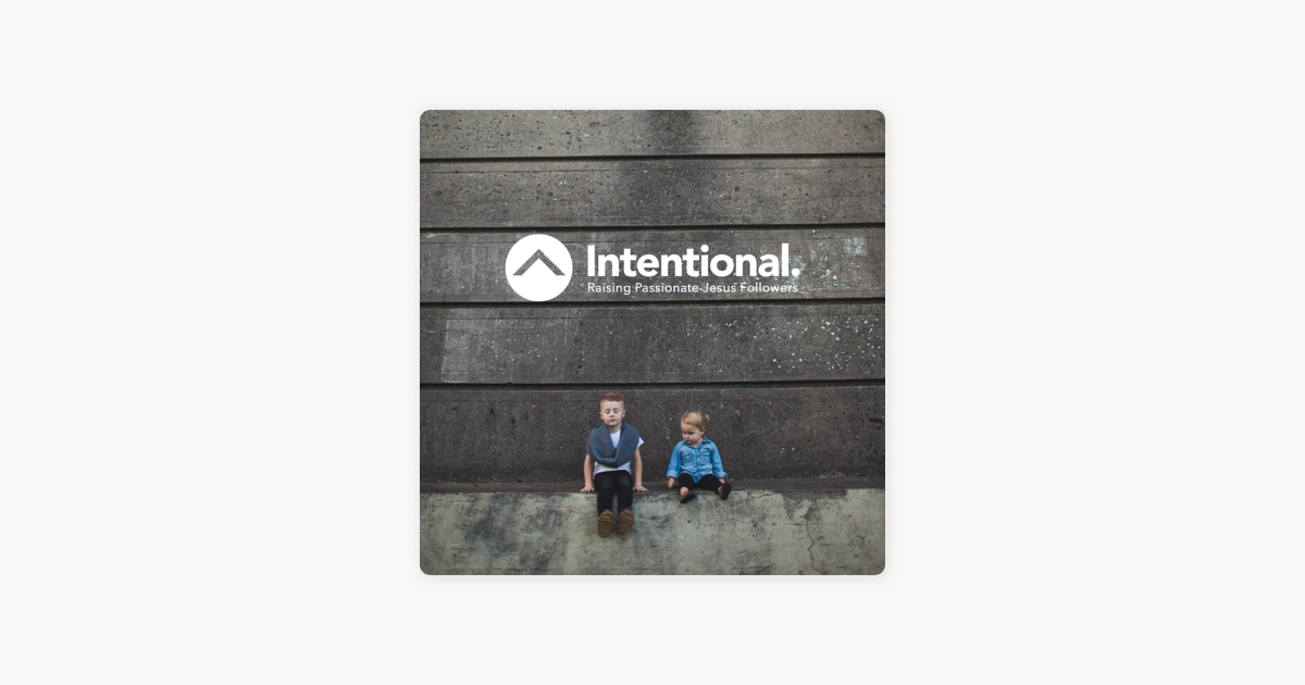 The Intentional Parents Podcast