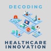 Decoding Healthcare Innovation artwork