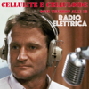 Cellulite e Celluloide - Il cinema su Radio Elettrica - Gabriele Niola