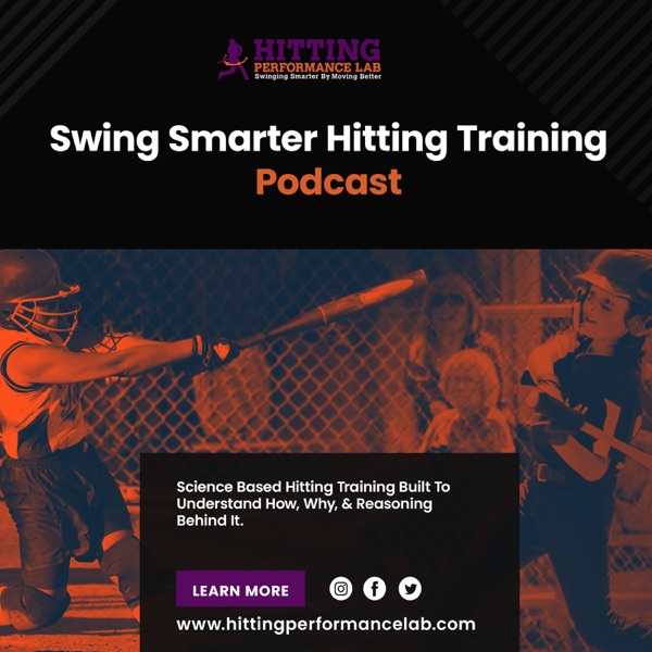 Swing Smarter Hitting Training Podcast Artwork