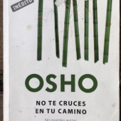 OSHO - No te Cruces en tú Camino - Historias y Relatos