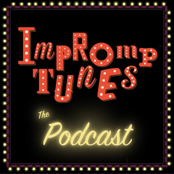 Impromptunes - The Completely Improvised Musical Podcast Artwork