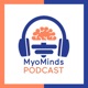 MyoMinds Podcast
