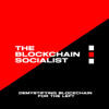 The Blockchain Socialist - The Blockchain Socialist