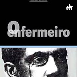 Machado de Assis”O enfermeiro”