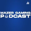 Mazer Gaming Podcast artwork