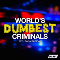 World's Dumbest Criminals podcast