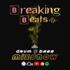 Breaking Beats Drum & Bass Mixshow