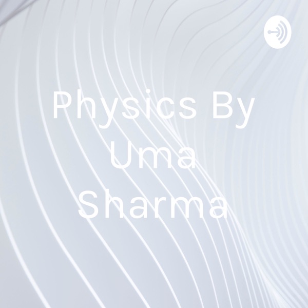 Physics By Uma Sharma Artwork