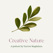 The Creative Ritual Podcast - Yarrow Magdelena