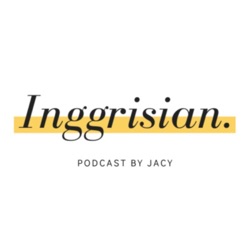 Welcome to Inggrisian - Podcast Trailer