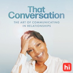 Introducing - That Conversation: The Art of Communicating in Relationships