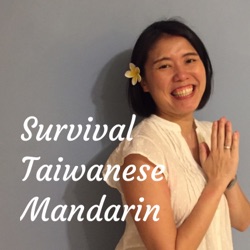 #1. Survival Taiwanese Mandarin 