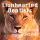 Lionhearted Dentists with Dr. Steve Rasner