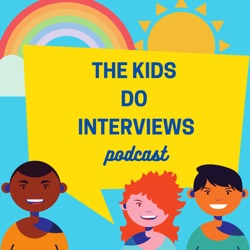 The Kids Do Interviews Podcast