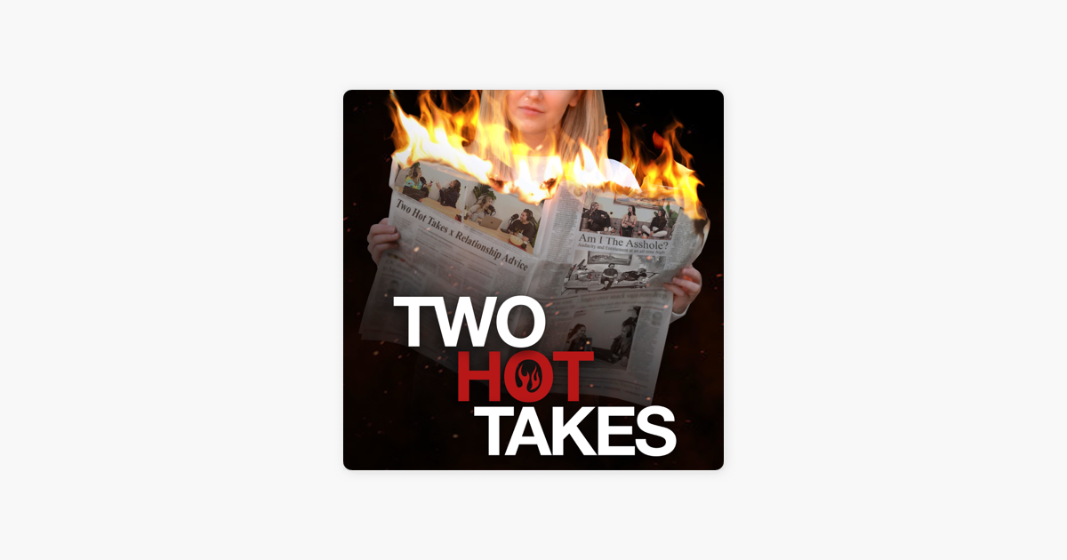 ‎Two Hot Takes On Apple Podcasts