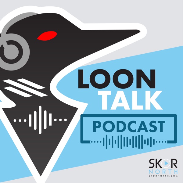 Loon Talk – a SKOR North Minnesota United podcast Artwork