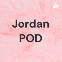 Jordan POD podcast