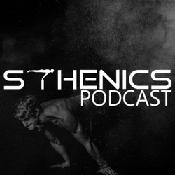 Sthenics Podcast