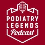 Podiatry Legends Podcast