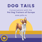 Dog Tails: Conversations with the Pet Dog Trainers of Europe - Pet Dog Trainers of Europe