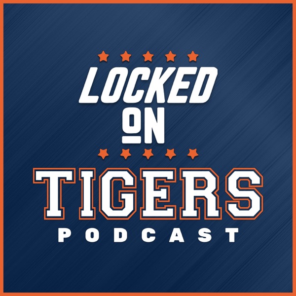 Locked On Tigers - Daily Podcast On The Detroit Tigers Artwork