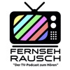 Fernsehrausch - der TV-Podcast zum Hören