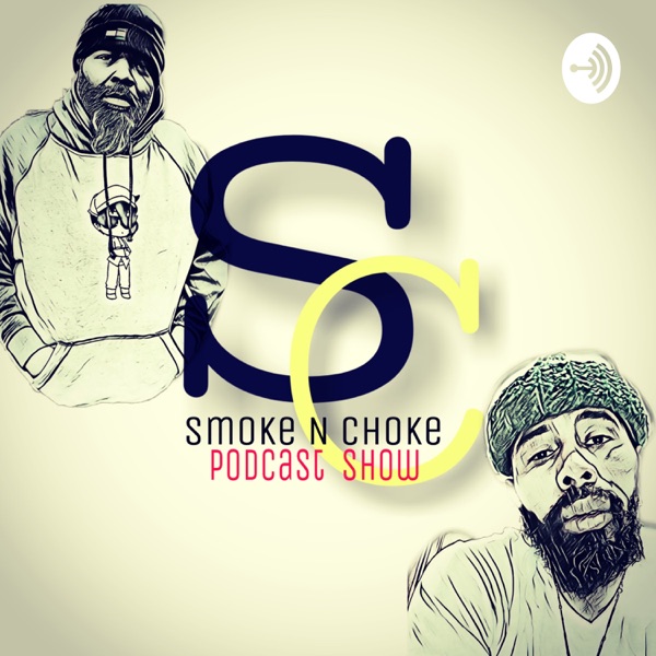 Artwork for Smoke N Choke Show