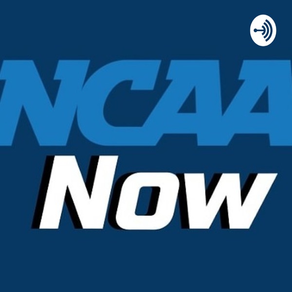 NCAA Now Podcast Artwork