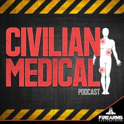 Civilian Medical Podcast 071 – We’re So Back