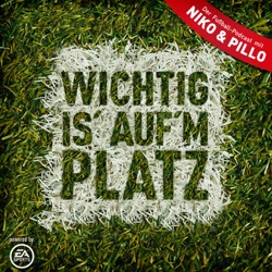 Wichtig is' auf'm Platz