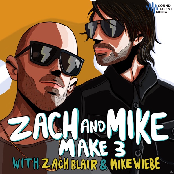 Zach And Mike Make 3