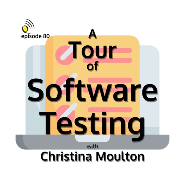A Tour of Software Testing with Christina Moulton thumbnail