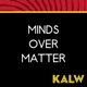 Minds Over Matter 6/22/24