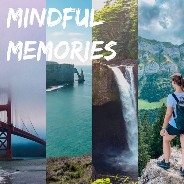 Mindful Memories – Travel Stories and Inspiration Artwork