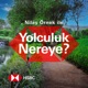 S1E10: Maksut Aşkar | Yolculuk Nereye?