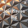 Joel Saves Big artwork