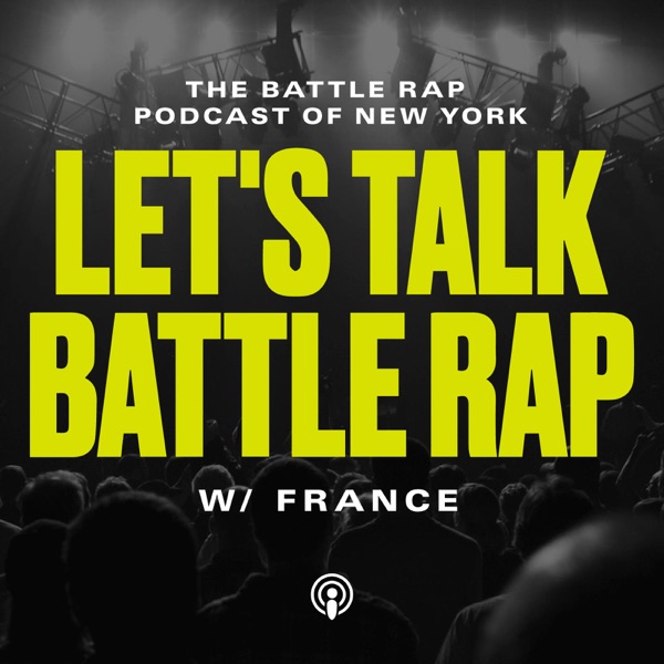 Let's Talk Battle Rap Podcast