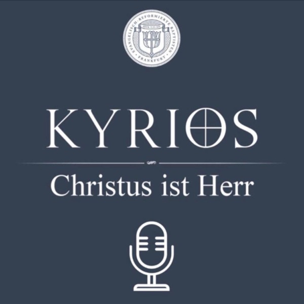 Kyrios - Christus ist Herr