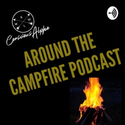 Around The Campfire Podcast