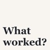 What worked?