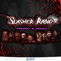 Slasher Radio Podcast podcast