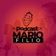Episodio 100 | El Podcast de Mario Filio