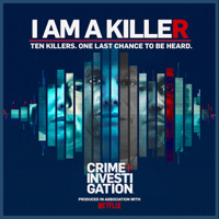 I Am A Killer podcast