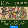King Frank and the Knights of the Eco Quest - Fun Kids