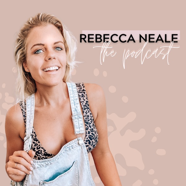 Rebecca Neale The Podcast Artwork