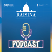 The Raisina Podcast - Observer Research Foundation
