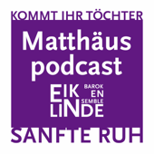 Matthäus podcast van Eik en Linde - Barokensemble Eik en Linde