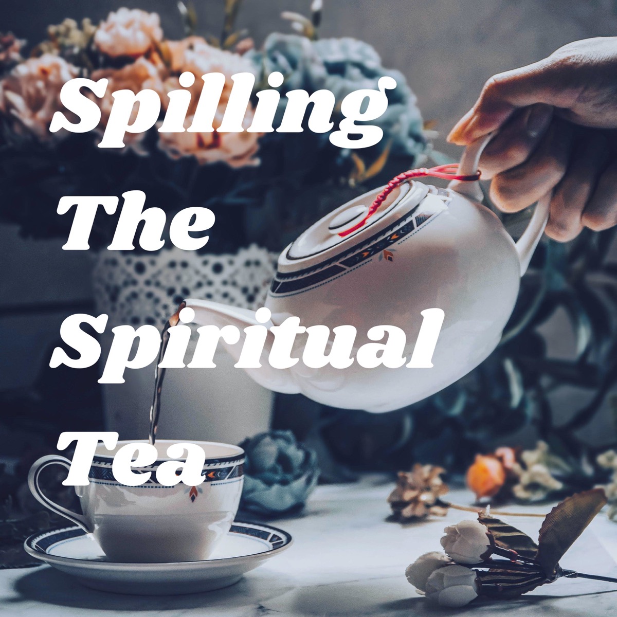 spilling-the-spiritual-tea-lyssna-h-r-poddtoppen-se